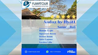 ♛ Fumatour ♛ Andaz Sanur Bali | Signature Room | Deluxe Room | Suite Lagoon | Garden Villa