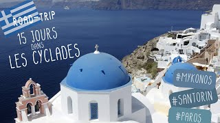 La GRECE et les CYCLADES : Road-trip à Santorin, Mykonos, Paros \u0026 Naxos !