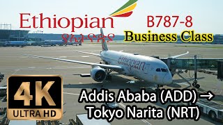 【4K Flight Business】Addis Ababa (ADD) to Tokyo Narita (NRT) via Seoul, Ethiopian Airlines B787-8