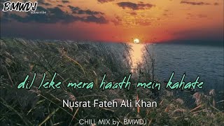 dil leke mera haath mein kahate hain humse  new song (Nusrat Fateh Ali Khan2023 )@BMWDJ.SAMKHAN