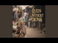 Queen Without Crown
