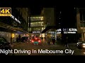 Driving In The City On Friday Night | Melbourne Australia | 4K UHD