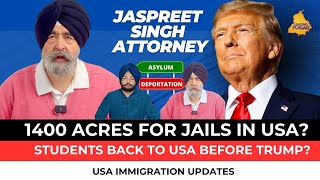 Jaspreet Singh Attorney: 1400 Acres for Jails in USA | Leading Punjab