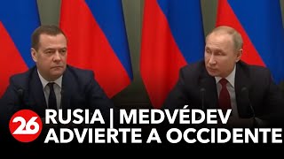 RUSIA | Medvédev advierte a Occidente: Seguir armando a Ucrania "conducirá al apocalipsis"