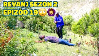 REVANJ SEZON 2 FULL EPISODE #19,FEYTON 2023, GEN BAGAY, DEMA/ GERA/ TINE/ PAGA/ CHELBE/ ZOBOT/ LALA