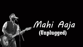 Mahi Aaja (Unplugged) |  Arijit Singh, Manj Musik | Singh is Bling | Akshay Kumar, Amy Jackson