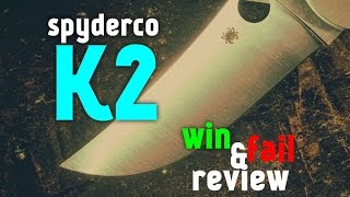 Spyderco K2 Win and Fail Full Review - Super Steel, Super Size