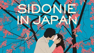 Sidonie In Japan - Official Trailer