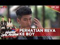 INI CARA PERHATIAN REVA KE BOY - ANAK JALANAN