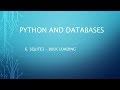 Python and Databases 6 - SQLite3 - Bulk Loading