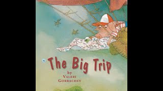 THE BIG TRIP Journeys AR Read Aloud First Grade Lesson 17