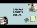 PROSES TERJADINYA KONFLIK DAN DAMPAK KONFLIK SOSIAL