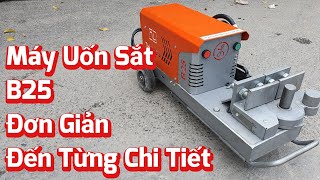 Máy Uốn Sắt B25 Phiên Bản Mới Nhất Có Gì Khác Biệt