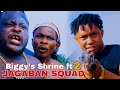 Biggy's Shrine ft JAGABAN SQUAD | EPISODE 2