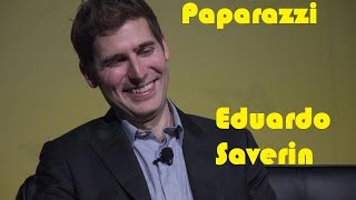 Paparazzi - Eduardo Saverin