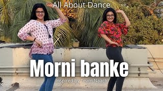 Morni Banke | Badhai Ho | Ayushmann Khurana | Priyanka Karekar | Sanika Karekar | Team Naach