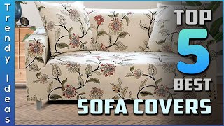 Top 5 Best Sofa Covers Review in 2024