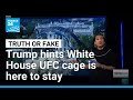 Trump compares White House UFC arena to Eiffel Tower, hints it could stay permanently • FRANCE 24
