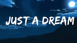Nelly - Just A Dream  | Lyrics Kittis