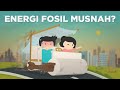 Apa Jadinya Kalau Seluruh Energi Fosil Kita Musnahkan?