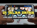 DJ JALAN DATAR VIRAL TIKTOK CINTA BAWA DUKA RINDU BALAS DENDAM REMIX FULL BASS 2021 REAL DRUM COVER