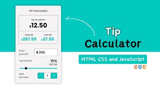 Tip Calculator in HTML CSS & Javascript | Tip Calculator in Javascript