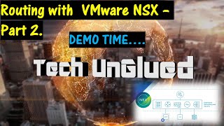 VMware NSX-T Logical Routing 101 - Part 2. DEMO Time