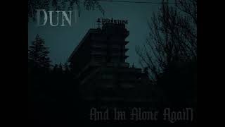 Duni - And Im Alone Again