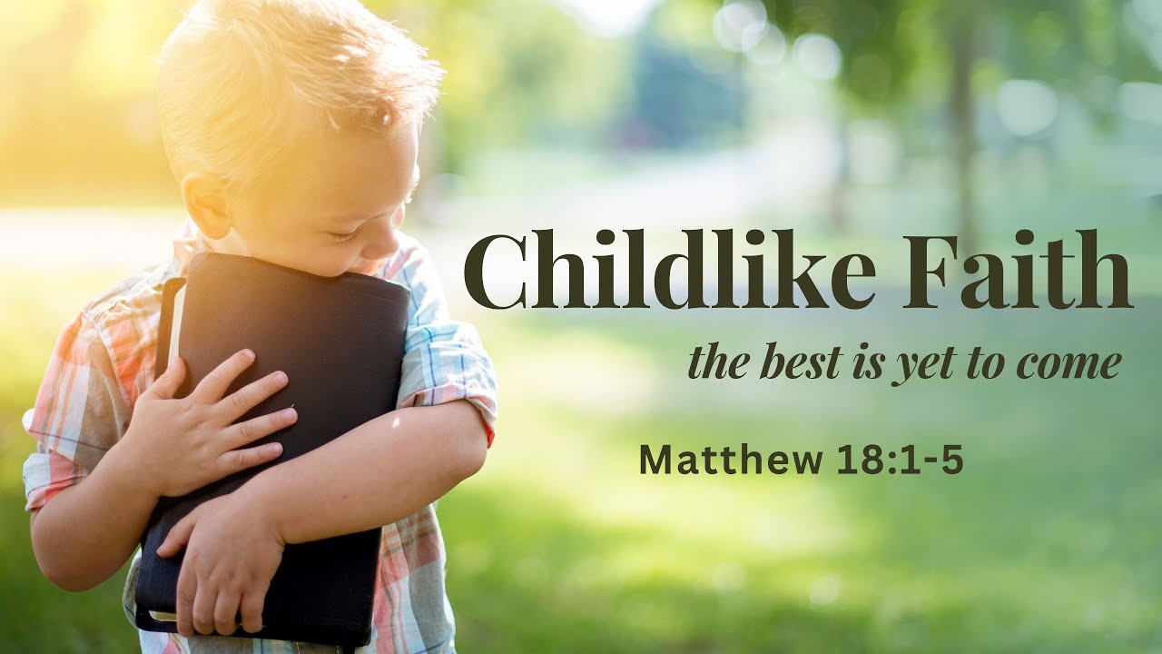 Childlike Faith - January 15, 2023 - YouTube