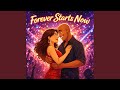 Forever Starts Now