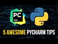 5 Awesome PyCharm Tricks / Features