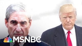 WAPO: President Donald Trump Remains Under Investigation By Robert Mueller | The 11th Hour | MSNBC