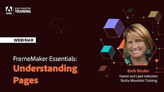 Adobe FrameMaker Essentials – Part 9 – Understanding Pages – With Barb Binder