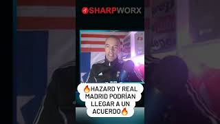 HAZARD PODRÍA IRSE DEL REAL MADRID