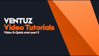 Ventuz 8 Tutorial: Quick Start Part 2