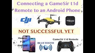 Connecting the DJI Tello Gamesir T1d Bluetooth remote Controller to an Android phone.