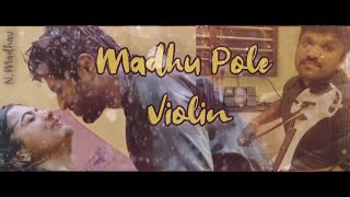 Madhu Pole | Kadalalle | Dear Comrade | Nirmal Madhavan | Violin Cover | Use 🎧🎧