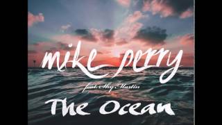 Mike Perry - The Ocean ft. Shy Martin ~extended earworm mix~