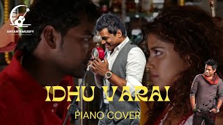 Idhu Varai  piano cover | Notes |  Goa | U1 | Yuvan  | Venkat Prabhu | Antan's Musify ❤️
