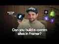 Can Framer Handle E-Commerce?