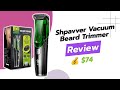 SHPAVVER Vacuum Beard Trimmer Review ✂️🧔