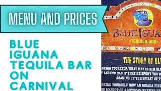 Blue Iguana Tequila Bar on Carnival | Menu and Prices | Onboard the Carnival Pride