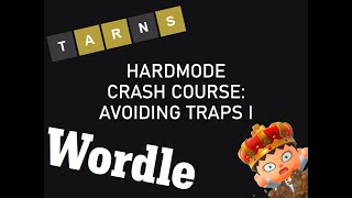 A Crash Course in Wordle Hardmode: Avoiding Traps I