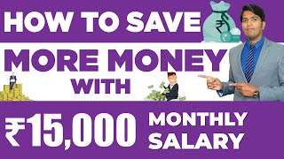 Financial Planning for Salaried - How to Save Money with 15k Salary? | Money Saving Tips | Fayaz