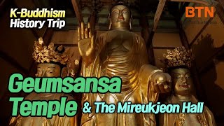 [Eng sub] Geumsansa Temple and The Mireukjeon Hall  [K-Buddhism History Trip]