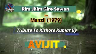 RIMJHIM GIRE SAWAN | TRIBUTE TO KISHORE KUMAR BY ABHIJIT | #SUR