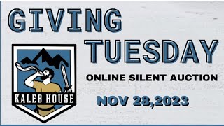 Kaleb House & Giving Tuesday