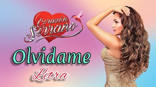 Corazón Serrano - Olvidame - LETRA - (PRIMICIA 2021) - FMO Producciones
