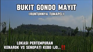 Bukit gondo mayit..‼️awal runtuhnya tumapel disini..‼️tipu muslihat kenarok.‼️@Adhiee.aza80