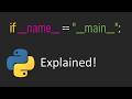 Python Explained: if __name__ == 